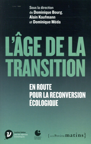 bourg-dominique-3b-kaufmann-alain-3b-meda-dominique-l-age-de-la-transition-en-route-pour-la-reconversion-ecologique_0
