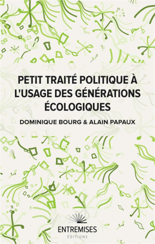 bourg-dominique-3b-papaux-alain-petit-traite-politique-a-l-usage-des-generations-ecologiques_0