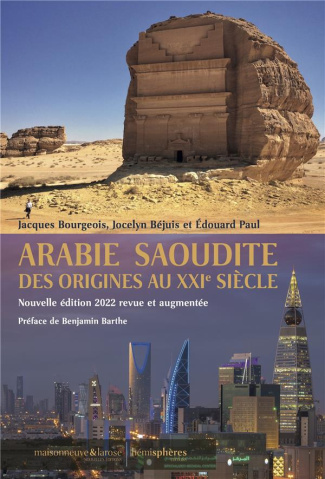 bourgeois-jacques-3b-bejuis-jocelyn-3b-paul-edouard-arabie-saoudite-des-origines-au-xxie-siecle-edition-revue-et-augmentee_0