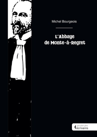 bourgeois-michel-l-abbaye-de-monte-a-regret_0