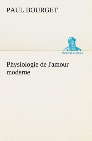 bourget-paul-physiologie-de-l-amour-moderne_0