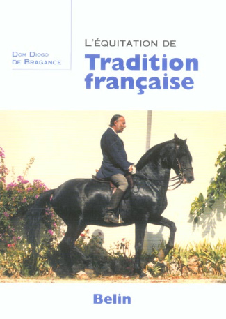 bragance-dom-diogo-de-3b-bacharach-rene-l-equitation-de-tradition-francaise_0