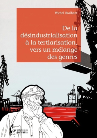 braibant-michel-de-la-desindustrialisation-a-la-tertiarisation-vers-un-melange-des-genres_0