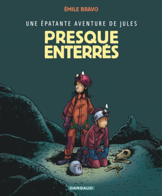 bravo-emile-3b-chedru-delphine-une-epatante-aventure-de-jules-tome-3-presque-enterres_0