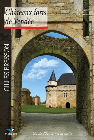 bresson-gilles-chateaux-forts-de-vendee-guide-d-histoire-et-de-visite-edition-revue-et-augmentee_0