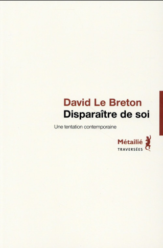 breton-david-le-disparaitre-de-soi-une-tentation-contemporaine_0