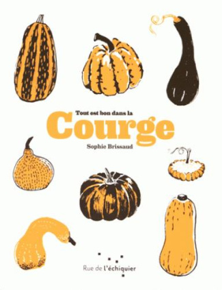 brissaud-sophie-3b-delafon-marie-3b-basset-frederiqu-tout-est-bon-dans-la-courge_0