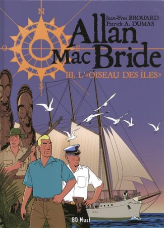 brouard-jean-yves-3b-dumas-patrick-a-allan-mac-bride-tome-3-l-oiseau-des-iles_0