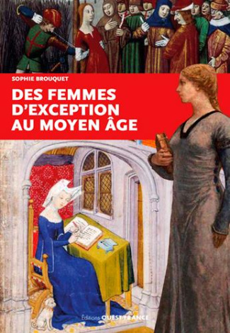 brouquet-sophie-des-femmes-d-exception-au-moyen-age_0