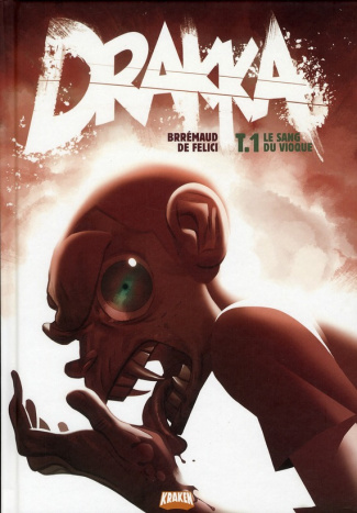 brremaud-frederic-3b-de-felici-lorenzo-drakka-tome-1-le-sang-du-vioque_0