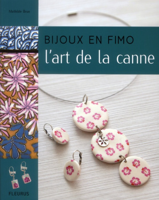 brun-mathilde-3b-antablian-thierry-3b-muller-kristin-bijoux-en-fimo-l-art-de-la-canne_0