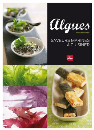 brunner-anne-3b-gauthier-moreau-myriam-3b-pacquereau-algues-saveurs-marines-a-cuisiner_0