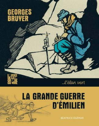 bruyer-georges-3b-egemar-beatrice-3b-buisine-dominiq-la-grande-guerre-d-emilien_0