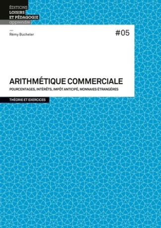 bucheler-remy-arithmetique-commerciale-pourcentages-interets-impot-anticipe-monnaies-etrangeres_0