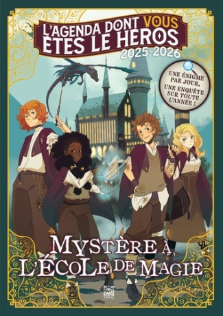 bucher-jeanne-3b-rost-sebastien-3b-vallotti-philippe-l-agenda-dont-vous-etes-le-heros-2025-2026-mystere-a-l-ecole-de-magie-2025-2026_0