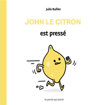 bullier-julie-john-le-citron-est-presse_0
