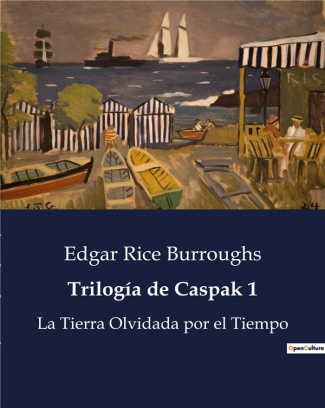 burroughs-edgar-rice-trilogia-de-caspak-1-la-tierra-olvidada-por-el-tiempo_0