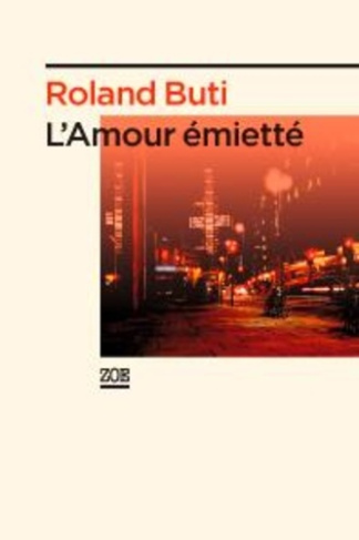 buti-roland-l-amour-emiette_0