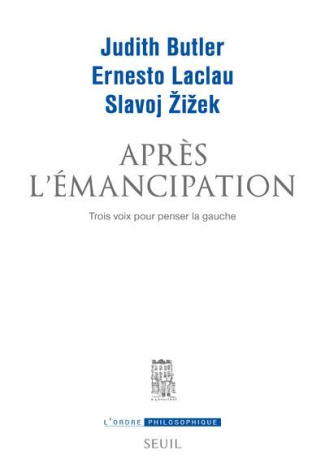 butler-judith-3b-laclau-ernesto-3b-zizek-slavoj-3b-sa-apres-l-emancipation-trois-voix-pour-penser-la-gauche_0