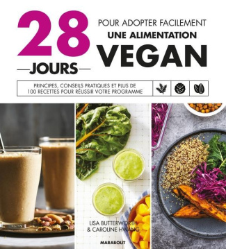 butterworth-lisa-3b-wasiliev-amelia-28-jours-pour-adopter-facilement-une-alimentation-vegan-principes-conseils-pratiques-et-plus-de-10_0