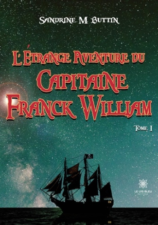 buttin-sandrine-m-l-etrange-aventure-du-capitaine-franck-william-tome-1_0
