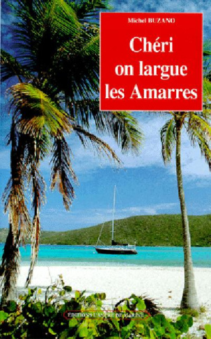 buzano-michel-cheri-on-largue-les-amarres_0