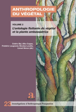 byl-cedric-3b-cappe-aiko-3b-loodts-nicolas-3b-simon-l-anthropologie-du-vegetal-2-volume-2-l-ontologie-flottante-du-vegetal-et-la-plante-ambassadrice_0