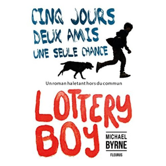 byrne-michael-lottery-boy-cinq-jours-deux-amis-une-seule-chance-cinq-jours-deux-amis-une-seule-chance_0