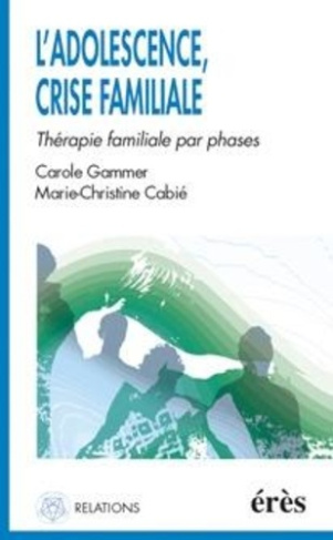 cabie-robert-l-adolescence-crise-familiale-therapie-familiale-par-phases_0