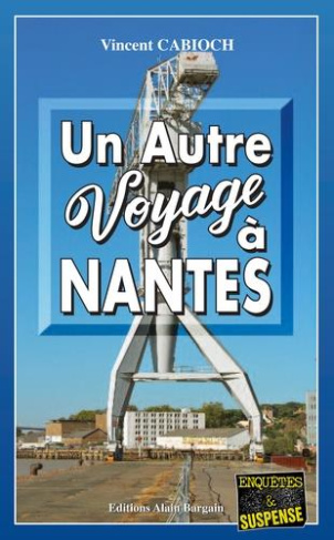 cabioch-vincent-un-autre-voyage-a-nantes_0