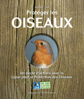 cadi-antoine-3b-bougrain-dubourg-allain-3b-grissac-p-proteger-les-oiseaux-un-siecle-d-actions-avec-la-ligue-pour-la-protection-des-oiseaux-avec-1-dvd_0