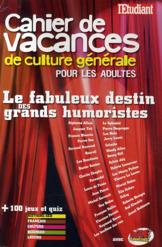 cahier-de-vacances-de-culture-generale-pour-les-adultes-le-fabuleux-destin-des-grands-humoristes_0