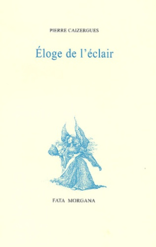 caizergues-pierre-eloge-de-l-eclair_0