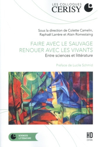 camelin-colette-larrere-raphael-romestaing-ala-faire-avec-le-sauvage-renouer-avec-les-vivants-entre-science-et-litterature_0