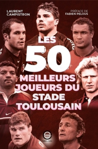 campistron-laurent-les-50-meilleurs-joueurs-du-stade-toulousain_0