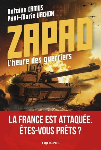 camus-antoine-vachon-paul-marie-zapad-l-heure-des-guerriers_0