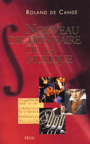 cande-roland-de-nouveau-dictionnaire-de-la-musique-edition-2000_0