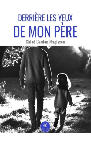 cardon-magisson-chloe-derriere-les-yeux-de-mon-pere_0