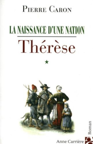 caron-pierre-la-naissance-d-une-nation-tome-1-therese_0