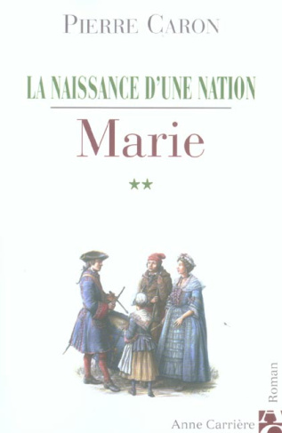 caron-pierre-la-naissance-d-une-nation-tome-2-marie_0