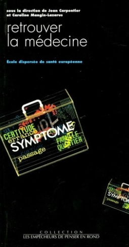carpentier-jean-3b-mangin-lazarus-caroline-retrouver-la-medecine-compte-rendu-de-la-6e-rencontre-internationale-de-l-ecole-dispersee-de-san_0