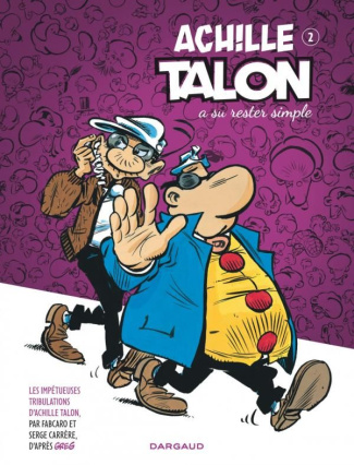 carrere-serge-les-impetueuses-tribulations-d-achille-talon-tome-2-achille-talon-a-su-rester-simple_0