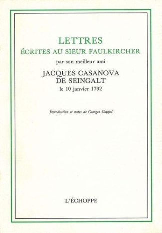 casanova-giacomo-lettres-ecrites-au-sieur-faulkircher-par-son-meilleur-ami-le-10-janvier-1792_0