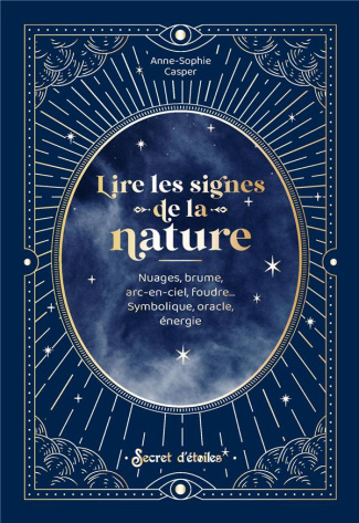 casper-anne-sophie-lire-les-signes-de-la-nature-nuages-brume-arc-en-ciel-foudre-symbolique-oracle-energie_0
