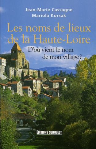 cassagne-jean-marie-3b-korsak-mariola-les-noms-de-lieux-de-la-haute-loire-d-ou-vient-le-nom-de-mon-village_0