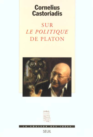 castoriadis-cornelius-sur-le-politique-de-platon_0