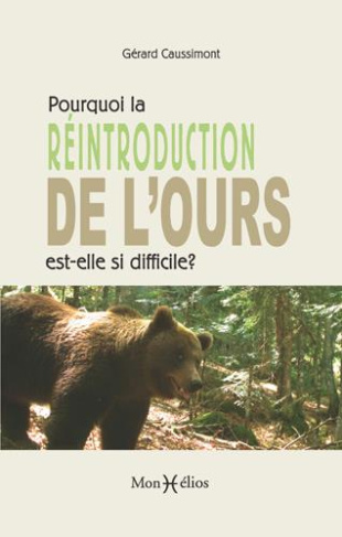 caussimont-gerard-pourquoi-la-reintroduction-de-l-ours-est-elle-si-difficile-realites-et-contre-verites-sur-l-ours-b_0