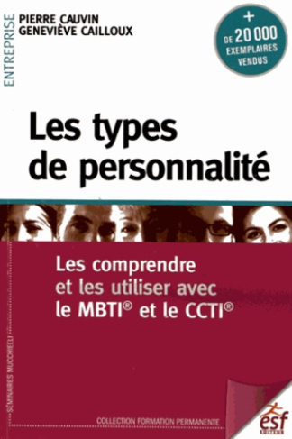 cauvin-pierre-cailloux-genevieve-les-types-de-personnalite-les-comprendre-et-les-utiliser-avec-le-mbti-et-le-ccti_0