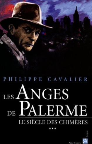 Le Siècle des chimères Tome 3 : Les anges de Palerme