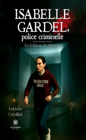 cavallini-luciano-isabelle-gardel-police-criminelle-la-trahison-de-mercure_0